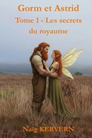 Gorm et Astrid Tome 1 - Les secrets du royaume (French Edition) B0GTRPVV1Z Book Cover