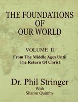 The Foundations of Our World, Volume II 0986003670 Book Cover