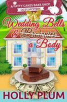 Wedding Bells and a Body 1544687133 Book Cover