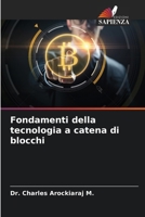 Fondamenti della tecnologia a catena di blocchi 6206970191 Book Cover