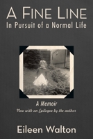 A Fine Line: In Pursuit of a Normal Life 1452068437 Book Cover