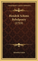 Hendrik Schims Bybelpoezy (1723) 1166052788 Book Cover