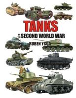 TANKS OF THE SECOND WORLD WAR 1790476461 Book Cover