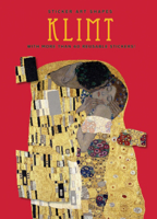 Sticker Art Shapes: Klimt: With More than 60 Reusable Stickers! 1845079426 Book Cover
