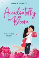 Accidentally in Bloom : Dyslexic Font Edition 1971873993 Book Cover