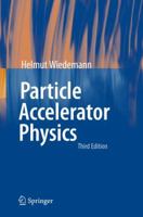 Particle Accelerator Physics 3319307592 Book Cover