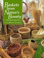 Baskets from Nature's Bounty 0934026696 Book Cover