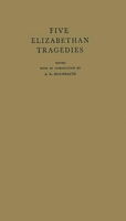 Five Elizabethan Tragedies (Oxford Paperbacks) 1406790478 Book Cover