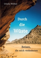 Durch die Wüste: Reisen, die mich veränderten (German Edition) 3384103394 Book Cover