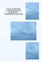 Salt & Light: A Devotional Journey Through Isaiah 1503019152 Book Cover