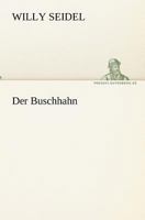 Der Buschhahn 3842419694 Book Cover