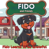 Fido and Friends: Fido Learns to be Grateful B0CQ6V6MN3 Book Cover