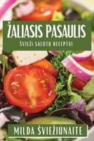 Zaliasis Pasaulis: Sviezi Salotu Receptai 1835594190 Book Cover