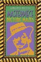 Masterpiece Picture Mazes 1402750714 Book Cover