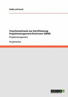 Optimierung des Technologieauswahlprozesses im Unternehmen Rolls-Royce Deutschland: Projektmanagement: Transfernachweis zur Zertifizierung Projektmanagement-Fachmann (GPM) 3640218523 Book Cover