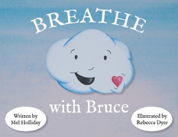 Breathe With Bruce 1916421636 Book Cover