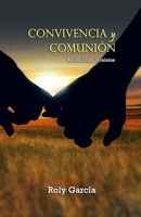 CONVIVENCIA Y COMUNIÓN: Reflexiones y relatos católicos (Spanish Edition) B0CPS582BX Book Cover
