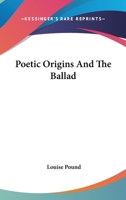 Poetic Origins And The Ballad 1016928327 Book Cover