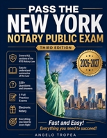 Pass the New York Notary Public Exam Third Edition: Everything you need - Exam Prep with 4 Full Practice Tests! B08HJ5HMSZ Book Cover