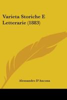 Varieta Storiche E Letterarie (1883) 1104520117 Book Cover