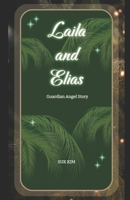Laila and Elias: Guardian Angel Story B0FF41Z84C Book Cover