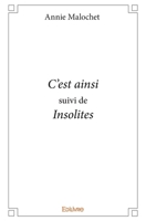 C’est ainsi suivi de Insolites (French Edition) 2334009431 Book Cover