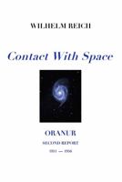 Contact With Space: Oranur; Second Report 1951 - 1956 1949140962 Book Cover