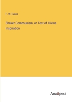 Shaker Communism, or Test of Divine Inspiration 3382101165 Book Cover
