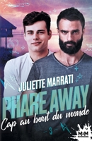 Cap au bout du monde: Phare away, T3 (French Edition) B0CJHYKHCG Book Cover