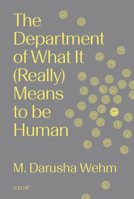 The Department of What It (Really) Means to Be Human 1915983460 Book Cover