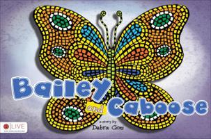 Bailey and Caboose 1625105584 Book Cover