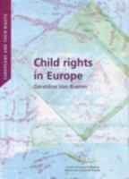 Child Rights in Europe: Convergence and Divergence in Judicial Protection (Europeans and Their Rights) 9287162697 Book Cover