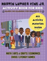 Martin Luther King Jr. Activity Book For Kids: [MLK GAMES, ACTIVITIES & CRAFTS] B08WJRS9ZH Book Cover