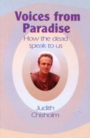 Voices from Paradise: How the Dead Speak to Us 1897766599 Book Cover