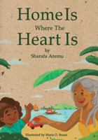 Home Is Where The Heart Is 1727417275 Book Cover