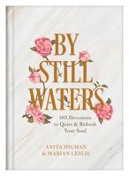 By Still Waters: 365 Devotions to Quiet and Refresh Your Soul 1643521721 Book Cover