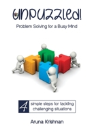 Unpuzzled: Problem Solving For A Busy Mind B088BFZTNN Book Cover