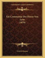 Ein Commentar Des Florus Von Lyon 1167344995 Book Cover