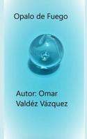Opalo de fuego 1095582690 Book Cover