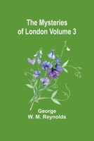 The Mysteries of London Volume 3 9361473905 Book Cover