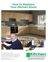 How To Replace Your Kitchen Doors: A complete guide to DIY door replacement in kitchens, bedrooms, bathrooms, caravans, boats, in fact almost anywhere 1494280299 Book Cover