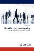 The effects of user mobility 3846547840 Book Cover