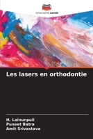 Les lasers en orthodontie 6205333775 Book Cover