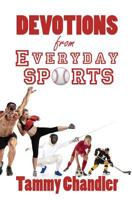 Devotions from Everyday Sports (Devotions from Everyday Things) 1948679418 Book Cover