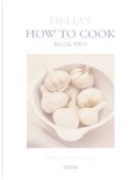 Delia's How to Cook Book Two 0563163658 Book Cover