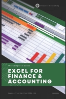 Excel for Finance & Accounting: The Advanced Playbook 2025: Master Cutting-Edge Financial Modeling, Dynamic Forecasting & Data-Driven Decision Making with Excel’s Latest Tools B0DXV8JQMM Book Cover