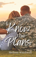 I Know the Plans 1729181090 Book Cover