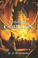 Cosas de Goblins 1710014520 Book Cover