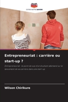 Entrepreneuriat: carrière ou start-up ? (French Edition) 6209756719 Book Cover