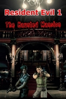 Resident Evil 1: The Haunted Mansion B08CWG46RC Book Cover